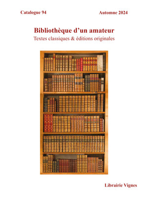 Catalogue 94 - Bibliothèque d'un amateur - Automne 2024