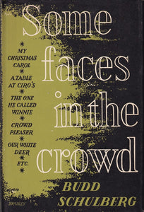 SCHULBERG (Budd). | Some Faces in the Crowd.