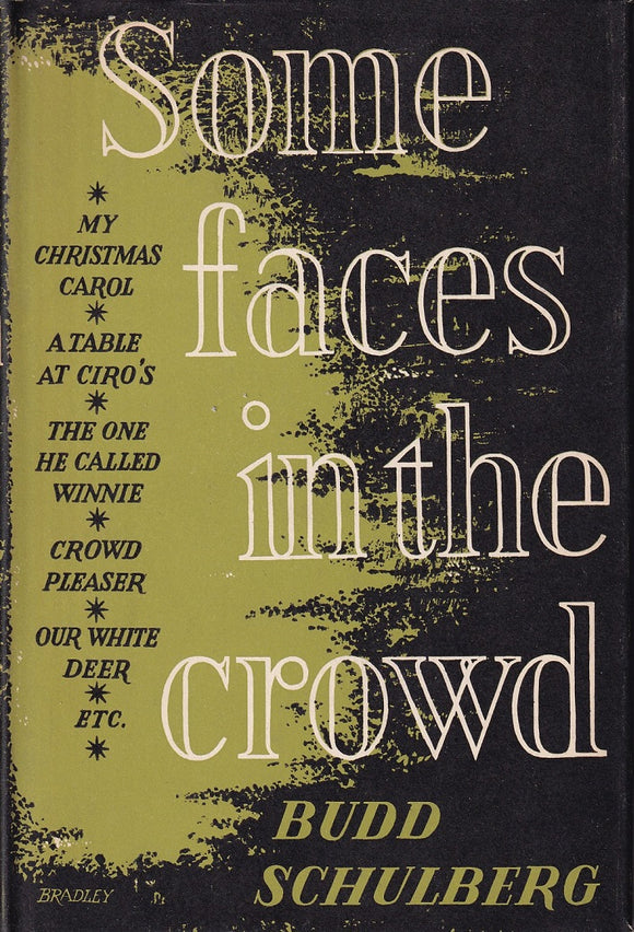 SCHULBERG (Budd). | Some Faces in the Crowd.