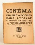 ALBERT-BIROT (Pierre). | Cinéma. Drames. Poèmes dans l'espace, composés en 1919-1920.