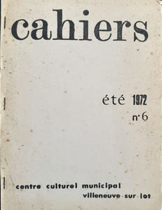 PAULHAN (Jean) COLLECTF. | Cahiers n° 6 (été 1972), Centre municipal culturel, Villeveuve-sur-Lot.