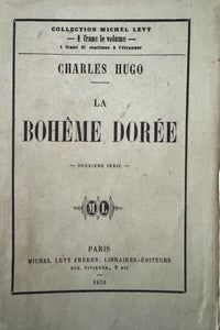 HUGO (Charles). | La Bohême dorée : Deuxième série seule.