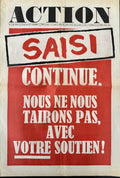 ACTION | Action n° 23, mardi 23 juillet [1968] : Saisi, continue. Nous ne nous tairons pas, avec votre soutien !