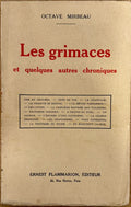 MIRBEAU (Octave). | Les Grimaces et quelques autres chroniques.