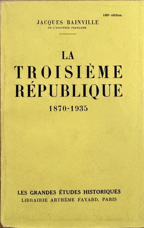 BAINVILLE (Jacques). | La Troisième République, 1870-1935.