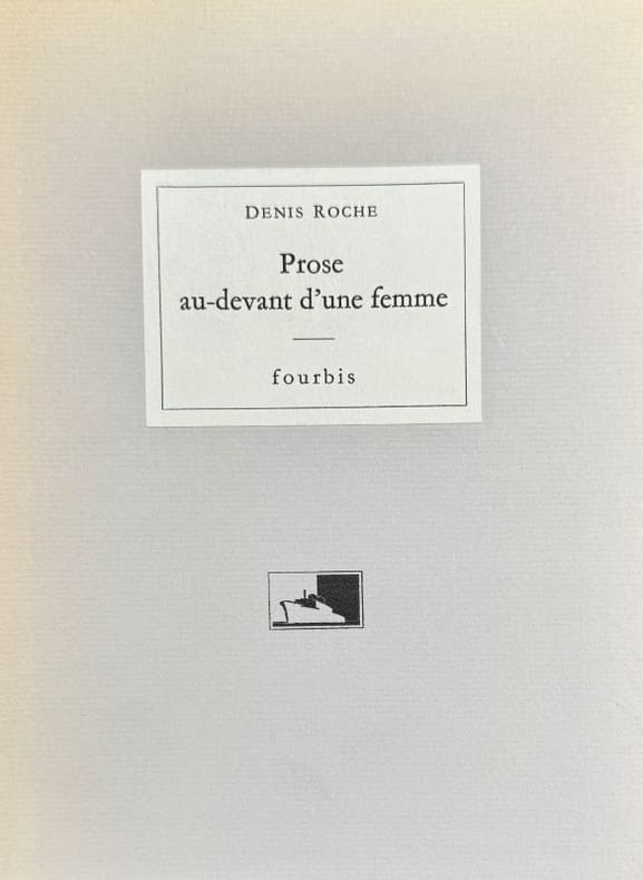 ROCHE (Denis). | Prose au-devant d'une femme.