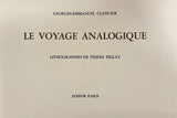 CLANCIER (Georges-Emmanuel). | Le Voyage analogique.