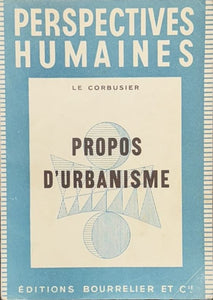 LE CORBUSIER. | Propos d'urbanisme.