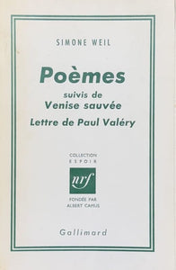 WEIL (Simone). | Poèmes. Suivis de Venise sauvée. Lettre de Paul Valéry.