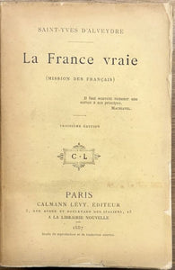 SAINT-YVES D'ALVEYDRE (Alexandre). | La France vraie (Mission des Français).