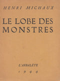 MICHAUX (Henri). | Le Lobe des monstres.