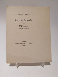 LELY (Gilbert). | La Sylphide ou l'étoile carnivore.