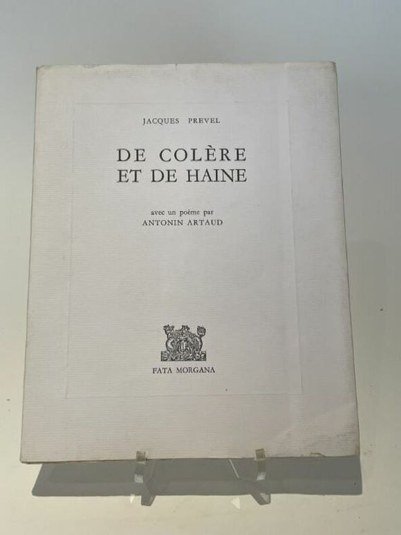 PREVEL (Jacques Marie). | De colère et de haine. Avec un poème par Antonin Artaud.