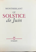 MONTHERLANT (Henry de). | Le Solstice de juin.