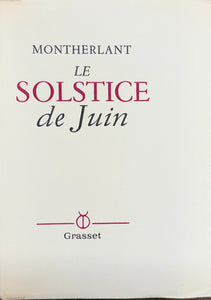 MONTHERLANT (Henry de). | Le Solstice de juin.