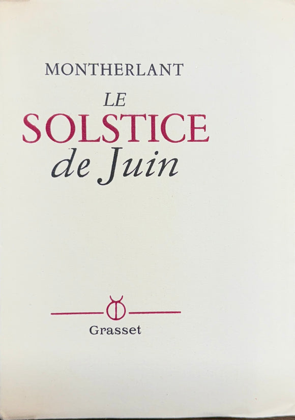 MONTHERLANT (Henry de). | Le Solstice de juin.