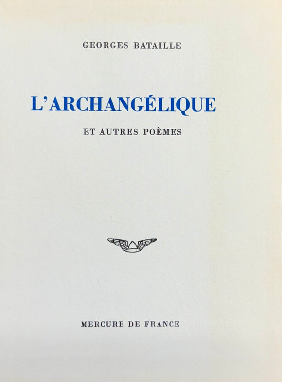 BATAILLE (Georges). | L'Archangélique et autres poèmes. Edition établie par Bernard Noël.