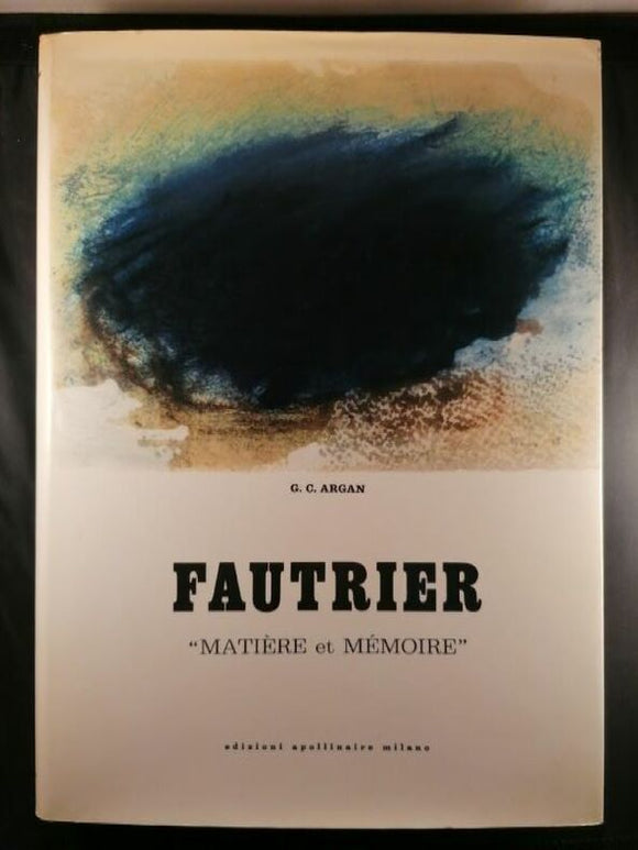 FAUTRIER (Jean) ARGAN (Giulio Carlo). | Fautrier : 