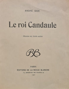 GIDE (André). | Le Roi Candaule. Drame en trois actes.