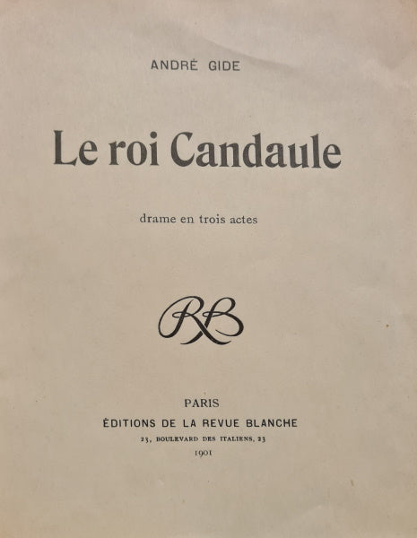 GIDE (André). | Le Roi Candaule. Drame en trois actes.