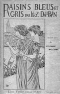 MALLARME , DAUPHIN (Léo). | Raisins bleus et gris. Poésies. Avant-dire de Stéphane Mallarmé.