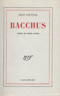 COCTEAU (Jean). | Bacchus. Pièce en trois actes.