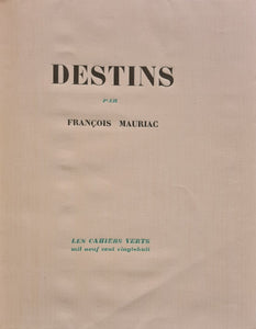 MAURIAC (François). | Destins.