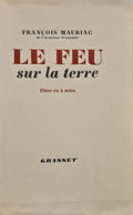 MAURIAC (François). | Le Feu sur la terre ou le pays sans chemin. Pièce en quatre actes.